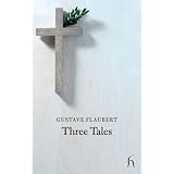 Three Tales (Hesperus Classics)