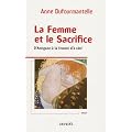La Femme et le Sacrifice : D'Antigone � la femme d'� c�t�
