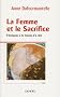 La Femme et le Sacrifice : D'Antigone � la femme d'� c�t�