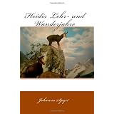 Heidis Lehr- und Wanderjahre (German Edition)