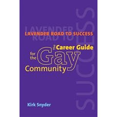 Lavender Road To Success: The Career Guide for the Gay Community