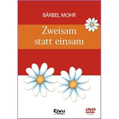 B�rbel Mohr - Zweisam statt Einsam
