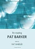 Re-reading Pat Barker