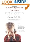 Autism Spectrum Disorders: The Complete Guide to Understanding Autism, Asperger's Syndrome, Pervasive Developmental Disorder, and Other ASDs