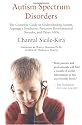 Autism Spectrum Disorders: The Complete Guide to Understanding Autism, Asperger's Syndrome, Pervasive Developmental Disorder, and Other ASDs