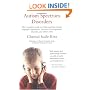 Autism Spectrum Disorders: The Complete Guide to Understanding Autism, Asperger's Syndrome, Pervasive Developmental Disorder, and Other ASDs