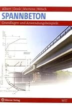 Spannbeton: Grundlagen und Anwendungsbeispiele
