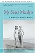 My Sister Marilyn: A Memoir of Marilyn Monroe