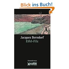 Eifel-Filz. Der dritte Eifel-Krimi mit Siggi Baumeister: 3. Band der Eifel-Serie
