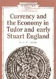 Currency and the economy in Tudor and early Stuart England