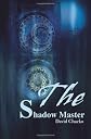 The Shadow Master