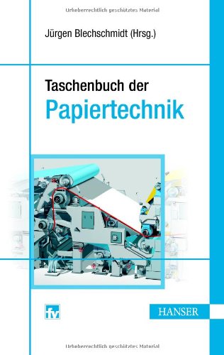 Taschenbuch der Papiertechnik