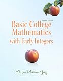 Basic College Mathematics with Early Integers (2nd Edition) (Martin-Gay Developmental Math Series)
