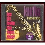 Tenor Men - Titans of the Sax - Rare Sessions First Time1st Time on Cd
