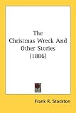 The Christmas Wreck And Other Stories (1886)