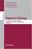 Algebraic Biology (Lecture Notes in Computer Science) (Lecture Notes in Computer Science / Lecture Notes in Artificial Intelligence)