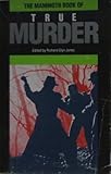 The Mammoth book of true murder