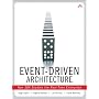 Event-Driven Architecture: How SOA Enables the Real-Time Enterprise