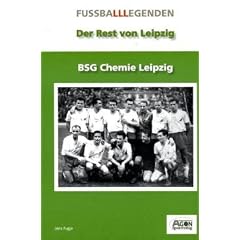 Der Rest von Leipzig: BSG Chemie Leipzig