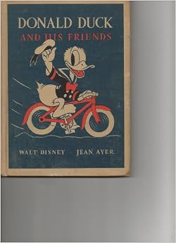 Donald Duck and His Friends (Walt Disney Story Books): Jean Y Ayer ...