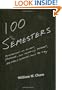 One Hundred Semesters: My Adventures as Student, Professor, and University President, and What I Learned along the Way