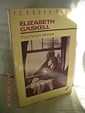 Elizabeth Gaskell _ four short stories