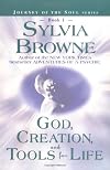 God, Creation, and Tools for Life