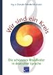 Wir sind ein Kreis: Die sch�nsten Rituallieder. Mit einer ausf�hrlichen theoretischen Einleitung