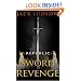 The Sword of Revenge: Republic II