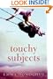 Touchy Subjects: Stories