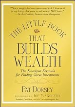 The Little Book That Builds Wealth: Morningstar's Knock-out Formula for Finding Great Investments