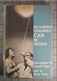 Retarded Children Can Be Helped