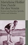 Eine Zierde f�r den Verein: Roman vom Rauchen, Sporteln, Lieben und Verkaufen (suhrkamp taschenbuch)