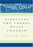 Directing the Choral Music Program