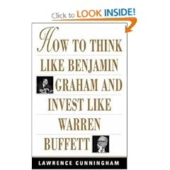 How to Think Like Benjamin Graham and Invest Like Warren Buffett