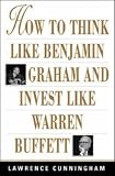  : How to Think Like Benjamin Graham and Invest Like Warren Buffett