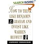 How to Think Like Benjamin Graham and Invest Like Warren Buffett