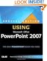 Special Edition Using Microsoft Office PowerPoint 2007