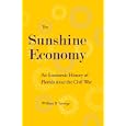The Sunshine Economy: An Economic History of Florida since the Civil War by WILLIAM B. STRONGE