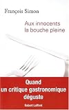 Aux innocents la bouche pleine