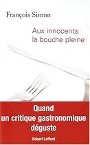 Aux innocents la bouche pleine