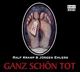 Ganz sch&ouml;n tot - Ralf Kramp, J&uuml;rgen Ehlers