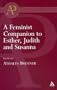 Feminist Companion to Esther (Feminist Companion To The Bible)