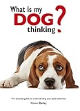 What is my dog thinking?