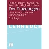 Der Fragebogen: Datenbasis, Konstruktion und Auswertung (German Edition)von "Sabine Kirchhoff"