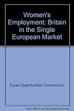 Women's employment : Britain in the Single European Market