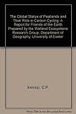 The global status of peatlands and their role in carbon cycling : a report for Friends of the Earth