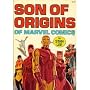 Origins of Marvel Comics & Son of Origins of Marvel Comics