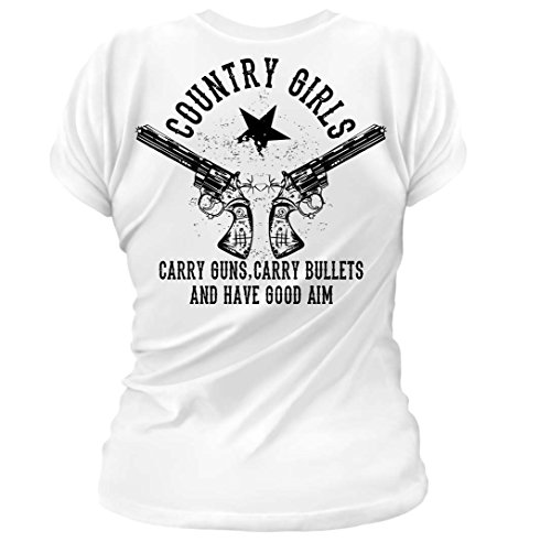 Country Girls Carry Guns, Carry Bullets and have Good A Ladies Tee