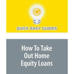 How To Take Out Home Equity Loans